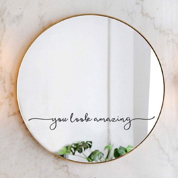 You Look Amazing Vinyl Wall Sticker